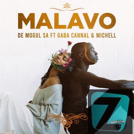 De Mogul SA ft Gaba Cannal & Michell – MaLavo