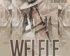 Deejay Bino – Welele Ft. DJ Nova SA