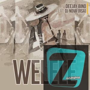 Deejay Bino – Welele Ft. DJ Nova SA