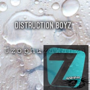 Distruction Boyz – Uzophuza Amanzi (Original Mix)
