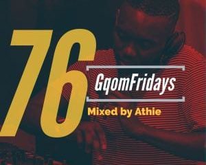 Dj Athie – GqomFridays Mix Vol.76
