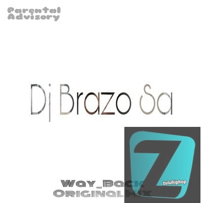 Dj Brazo SA – Way Back (Original Mix)