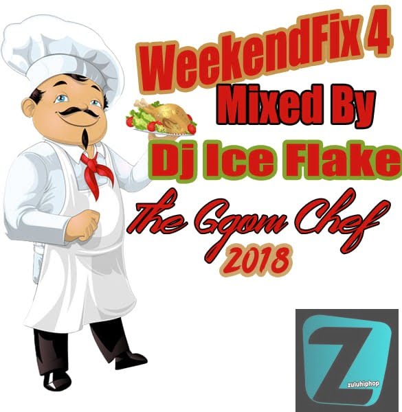 DJ Ice Flake – Weekend Fix 4 2018 Mix