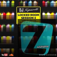 DJ Kaymoworld – Locked Room Session3 Mix Ft. Costa Titch, Chris Brown, Playboi Carti, Willy Cardiac & Cassper Nyovest