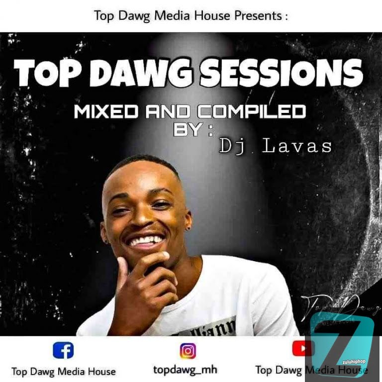 DJ Lavas – Amapiano Top Dawg Sessions
