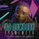 DJ Sumbody ft Drip Gogo & The Lowkeys