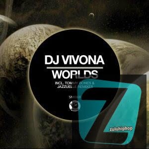 Dj Vivona – Worlds (Jazzuelle Darkside Mix)