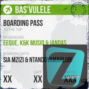 EeQue, K&K Musiq & Jandas ft. Sia Mzizi & Ntando Yamahlubi – Bas’vulele