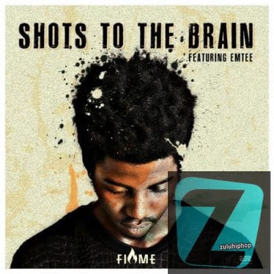 Flvme – Shots To The Brain ft. Emtee