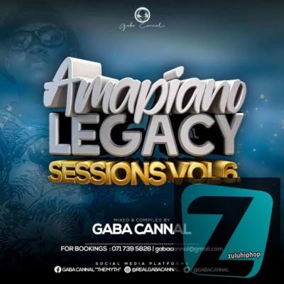 Gaba Cannal – AmaPiano Legacy Sessions Vol.06