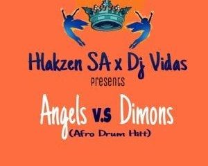 Hlakzen & DjVidas SA – Angels VS Dimons (Afro Hitt)