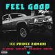 Ice Prince – Feel Good (Remix) Ft. M.I Abaga x Sarkodie x Khaligraph Jones x Kwesta