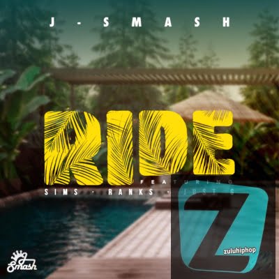 J-Smash – Ride Ft. Sims, Ranks & Just G
