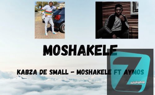 Kabza De Small ft Aymos – Moshakele
