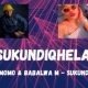 Kelvin Momo & Babalwa M – Sukundiqhela (Live Mix)