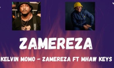Kelvin Momo ft Mhaw Keys – Zamereza (Live Mix)