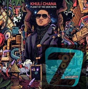 Khuli Chana – Holding on or Forever Hold Your Peace Ft. A-Reece