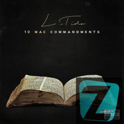 L-Tido – 10 Mac Commandment