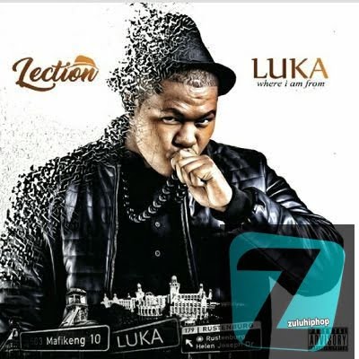 Lection – Lefika (feat. Notshi, Huge Da Oracle & Profesher KT)