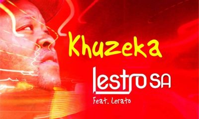 Lestro SA ft Lerato – Khuzeka Piano