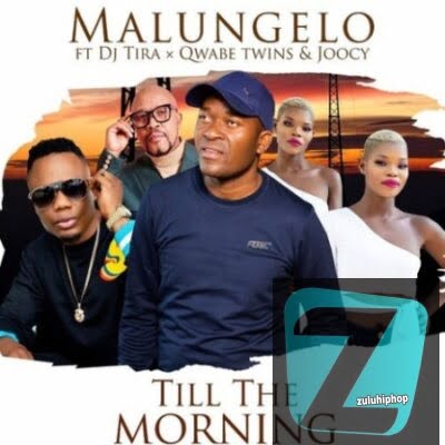 Malungelo ft DJ Tira, Q Twins & Joocy – Till The Morning