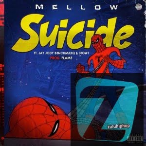 Mellow Don Picasso – Suicide ft. Jay Jody B3nchMarQ & 3TWO1