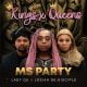 Ms Party, Lady Du, & Josiah De Disciple – Kings X Queens