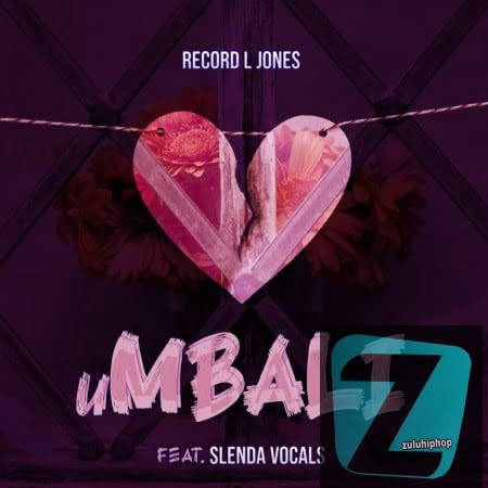Record L Jones ft Slenda Vocals – uMbali