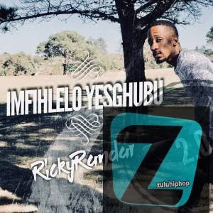 Ricky Randar – Hilenj’ UBiza (feat DJ Toolz “Umazelaphi”)
