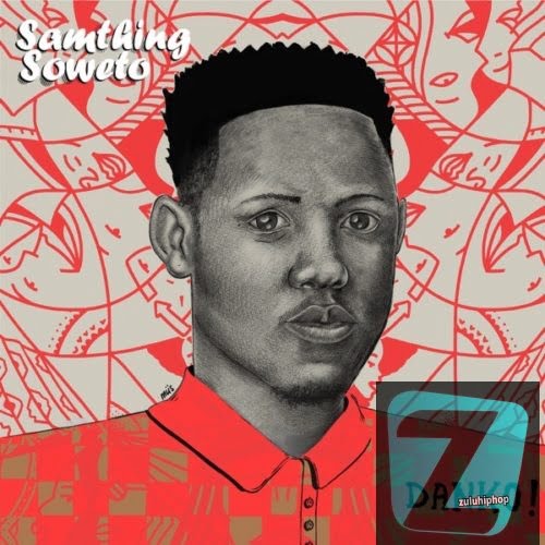 Samthing Soweto, Entity MusiQ ft Alie-Keys – Hey Wena