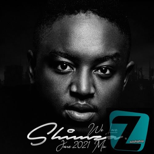 Shimza – We Love Shimza (June Mix 2021)