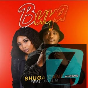 Shuga Cane ft Xoli M – Buya
