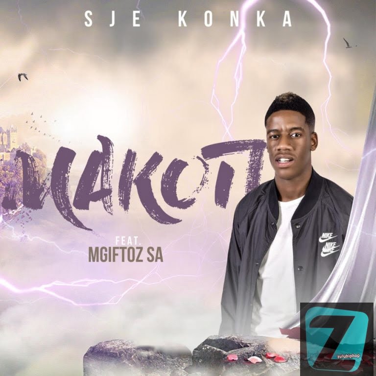 Sje Konka ft Mgiftoz SA – Makoti