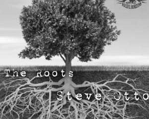 Steve Otto – The Roots (Steve Otto’s Cut)