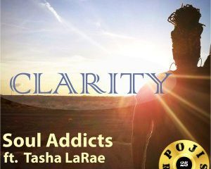 Tasha LaRae – Clarity (Soul Addicts Original Vocal)
