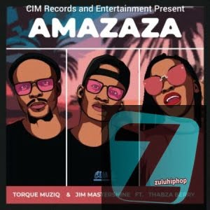 TorQue MuziQ & Dj Jim Mastershine ft. Thabza Berry– Amazaza