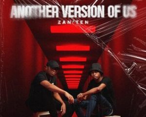 Download Full Album Djy Zan’Ten Another Version Of Us Album Zip Download