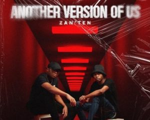 Zan’Ten – Another Version Of Us (Cover Artwork + Tracklist) Zip Album Download.