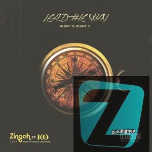 Zingah – Lead The Way Ft. K.O