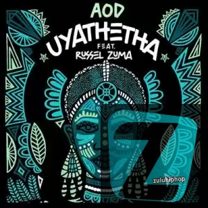 Image of AOD ft. Russel Zuma – Uyathetha (Vocal Mix)