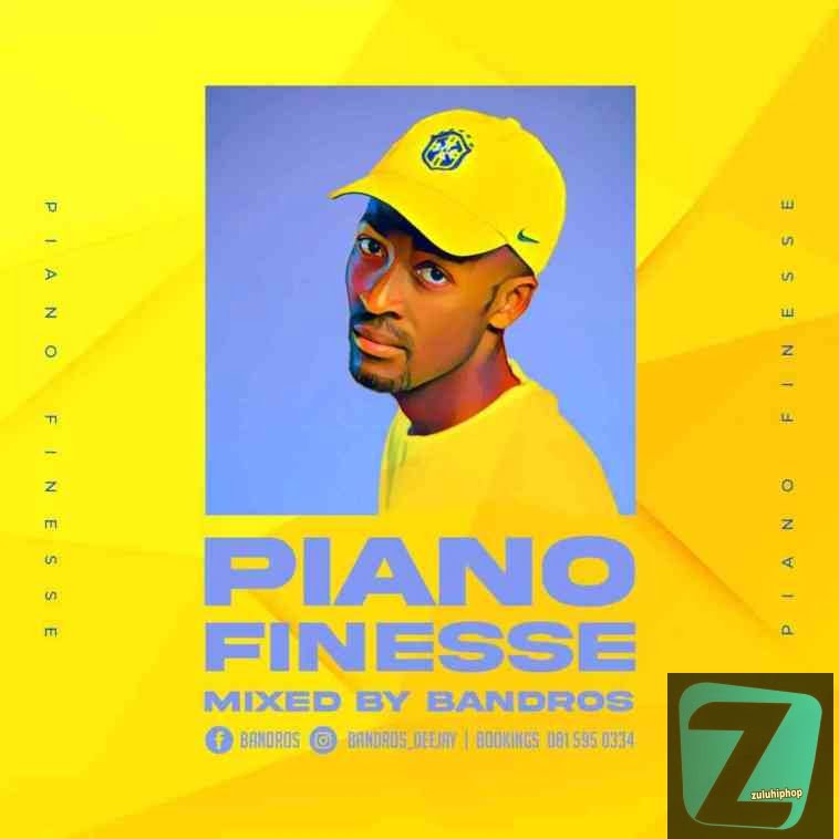 Bandros – Piano Finesse Mix