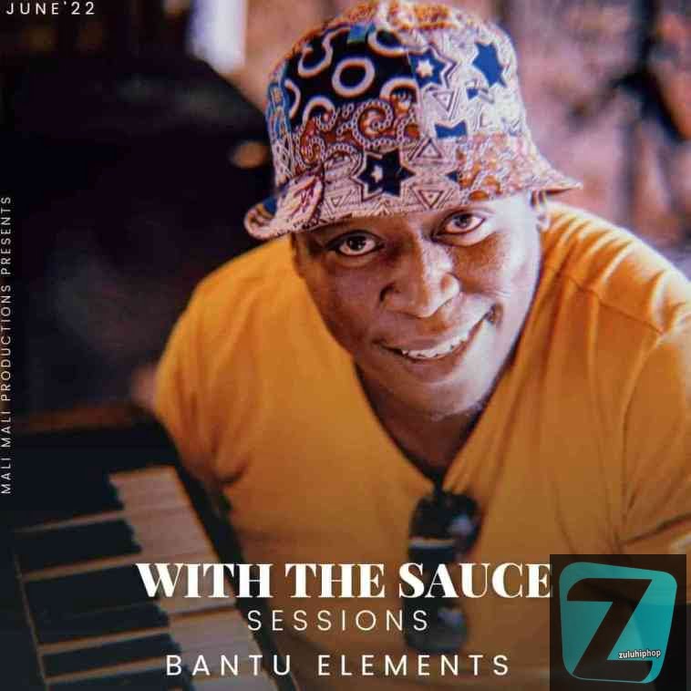 Bantu Elements – Limnandi iPiano June 2022 (With The Sauce Sessions Guest Mix)