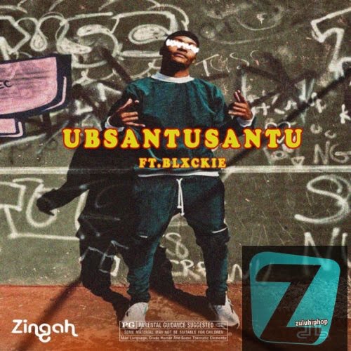 Blxckie  Zingah – Ubsantusantu ft. Blxckie