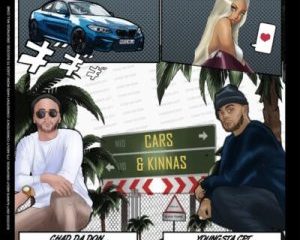Chad Da Don – Cars & Kinnas ft YoungstaCPT
