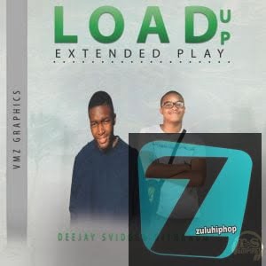 Deejay-Svidge & Dj Thando – Load Up (Intro)