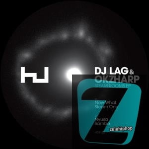 DJ LAG & Okzharp – Steam One