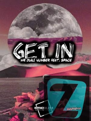 Dlali Number – Get In Ft. Space