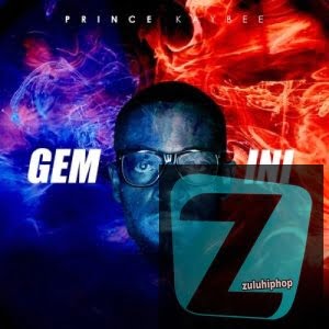 DOWNLOAD Prince Kaybee Gemini Album