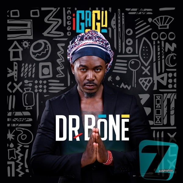 Dr. Bone – Zabalaza Ft. Grenaid3