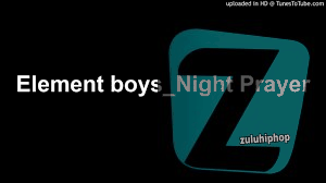 Element boys – Night Prayer